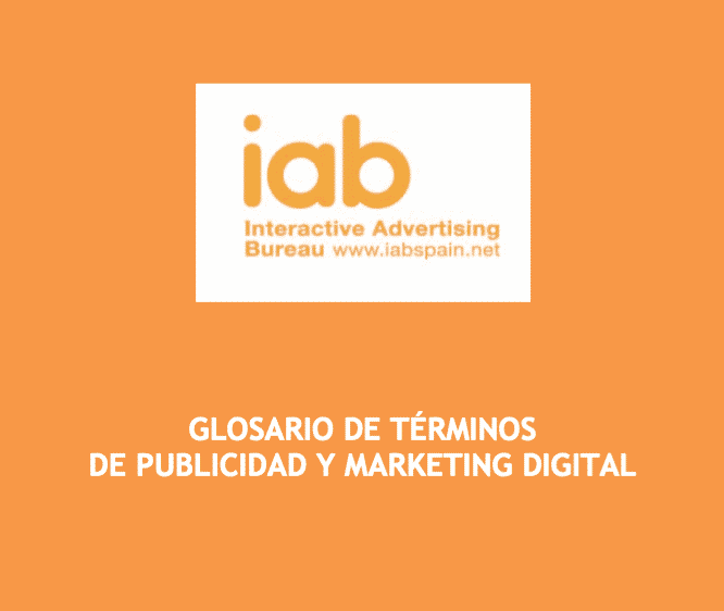 Libros Blancos y glosarios de Marketing Online y SEO, de la IAB.